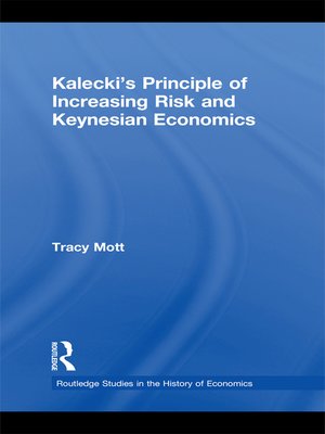 cover image of Kalecki's Principle of Increasing Risk and Keynesian Economics